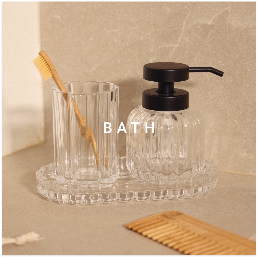 קולקציית BATH לבית קנו עכשיו